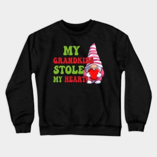 Gnome My Grandkids Stole My Heart Crewneck Sweatshirt